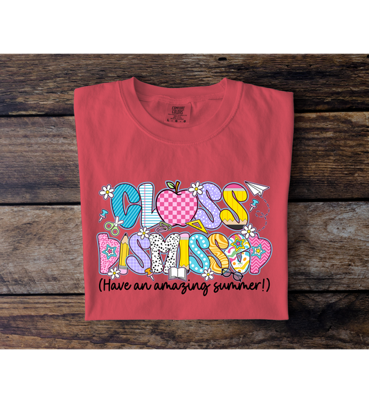 Class Dismissed Tee