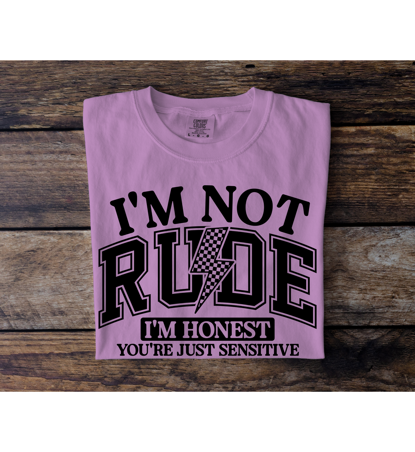 Not Rude, Honest Tee