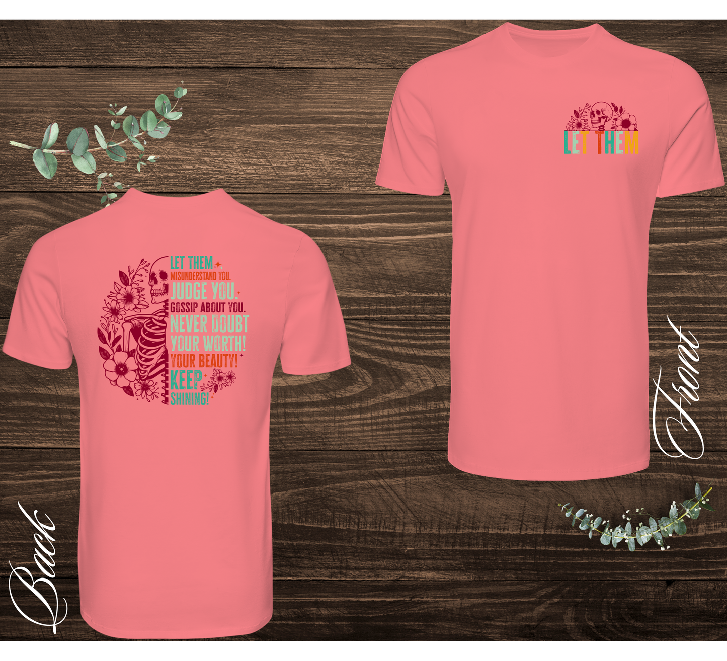 Let Them Skeleton Tee