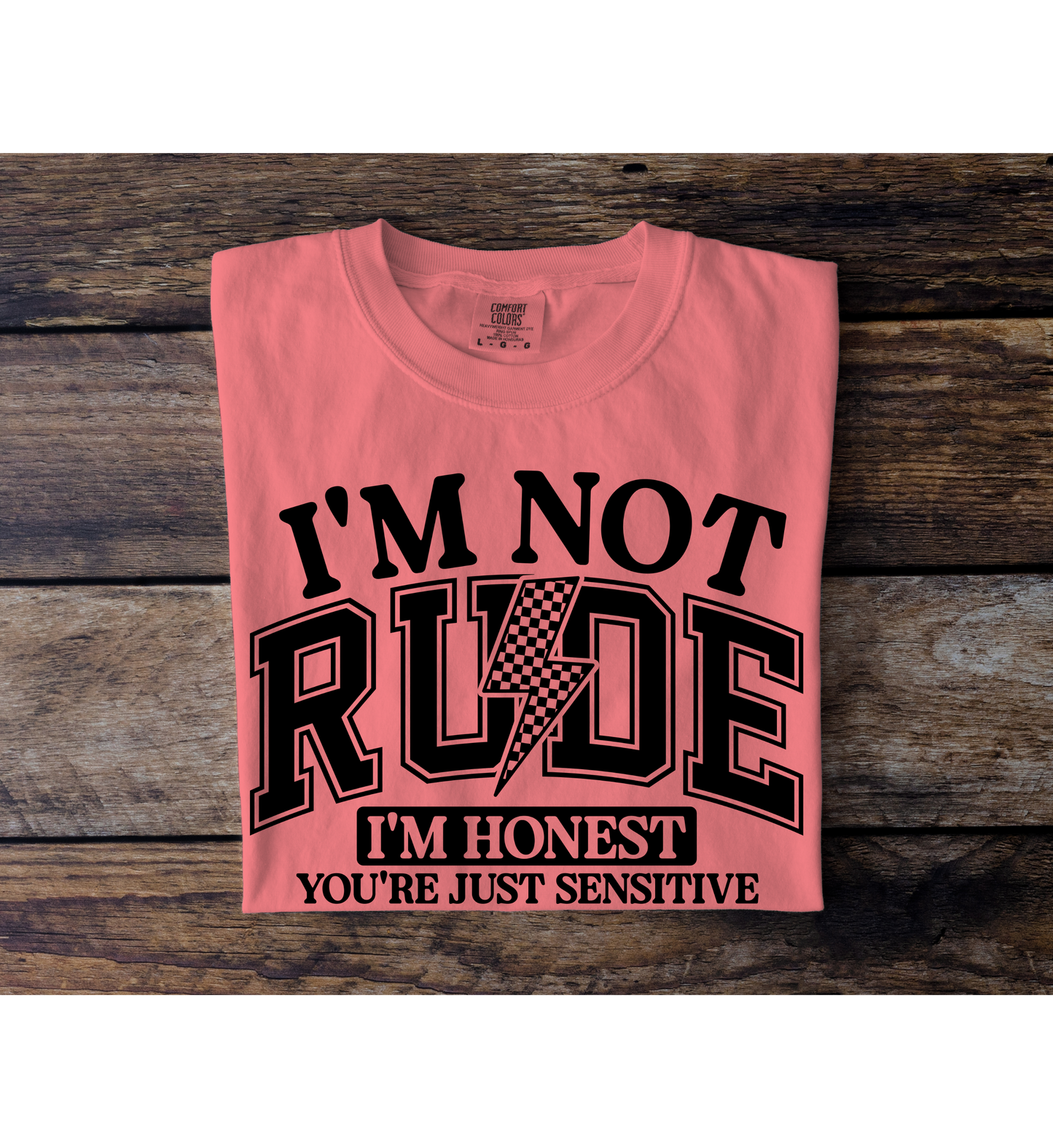 Not Rude, Honest Tee
