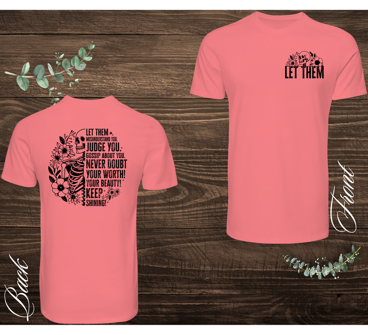 Let Them Skeleton Tee