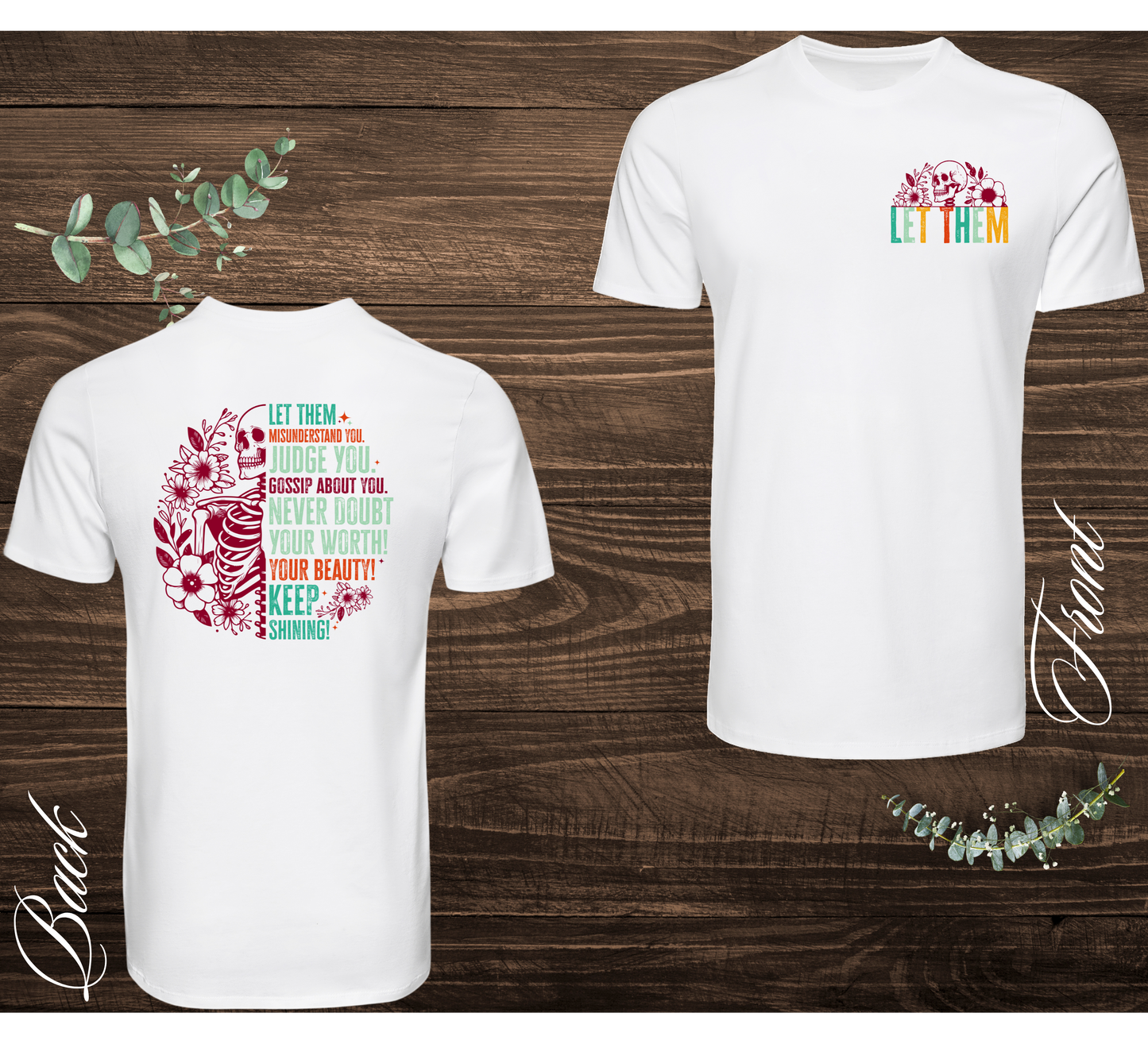 Let Them Skeleton Tee