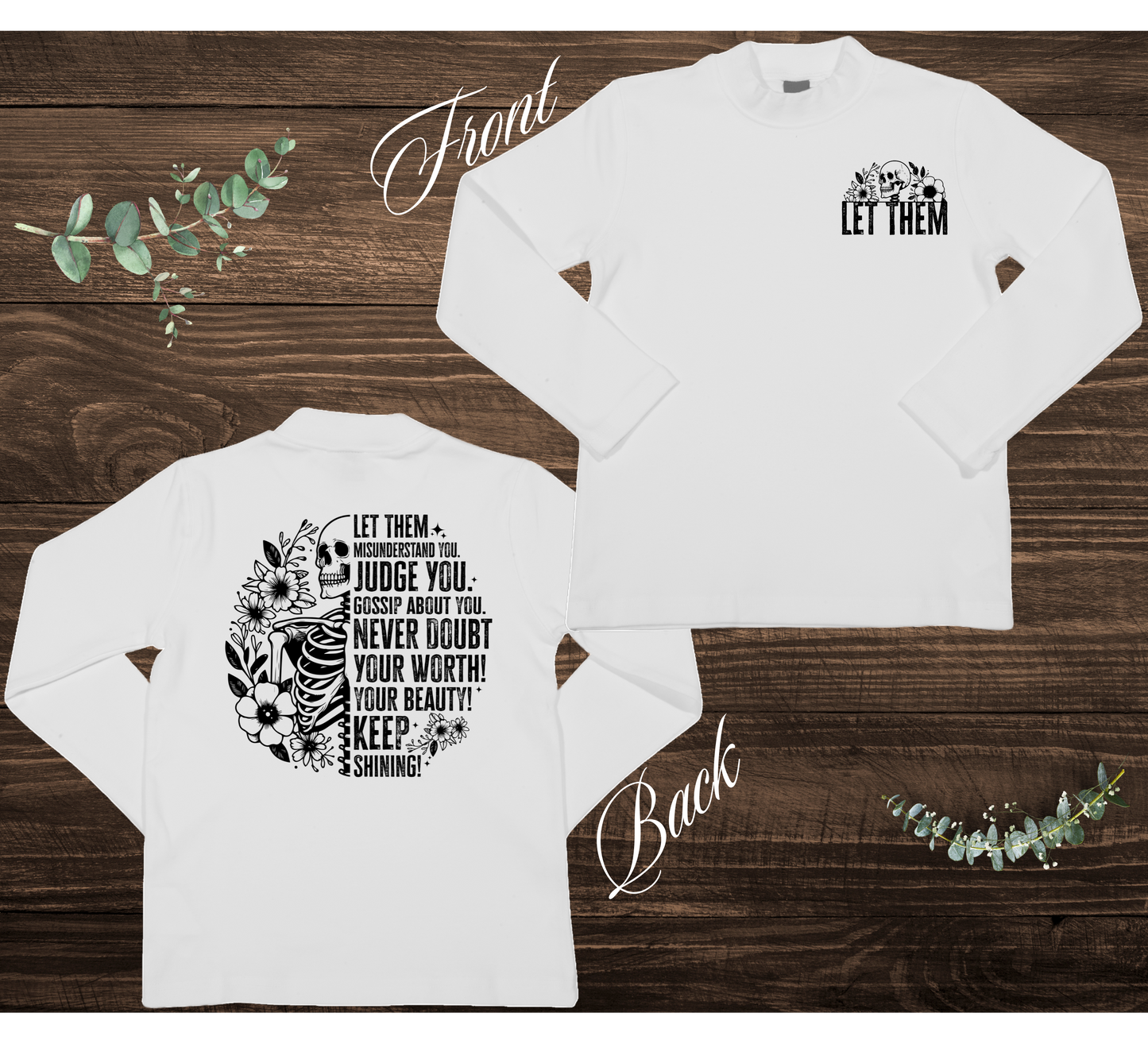 Let Them Skeleton Sweatshirt