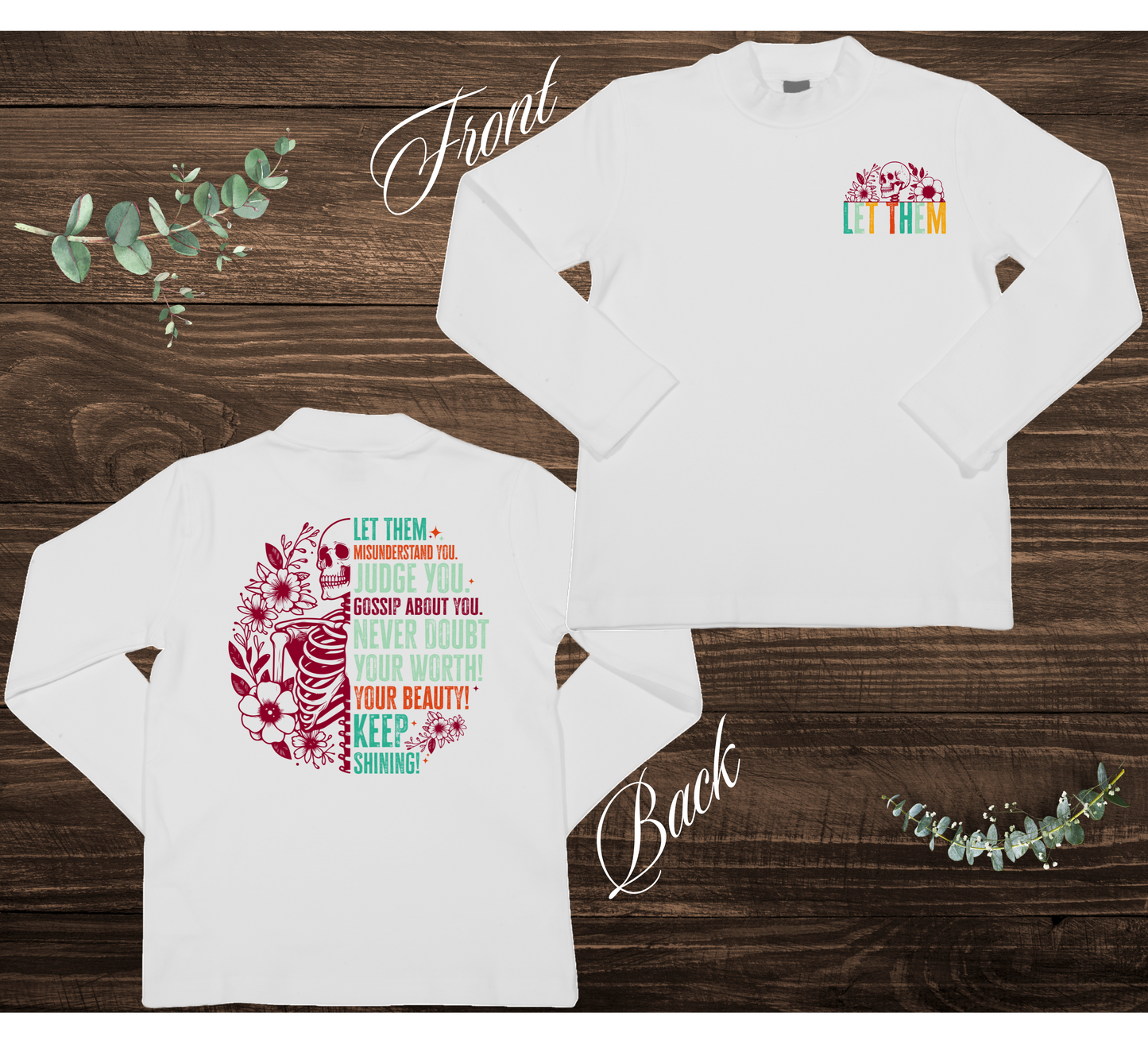 Let Them Skeleton Sweatshirt