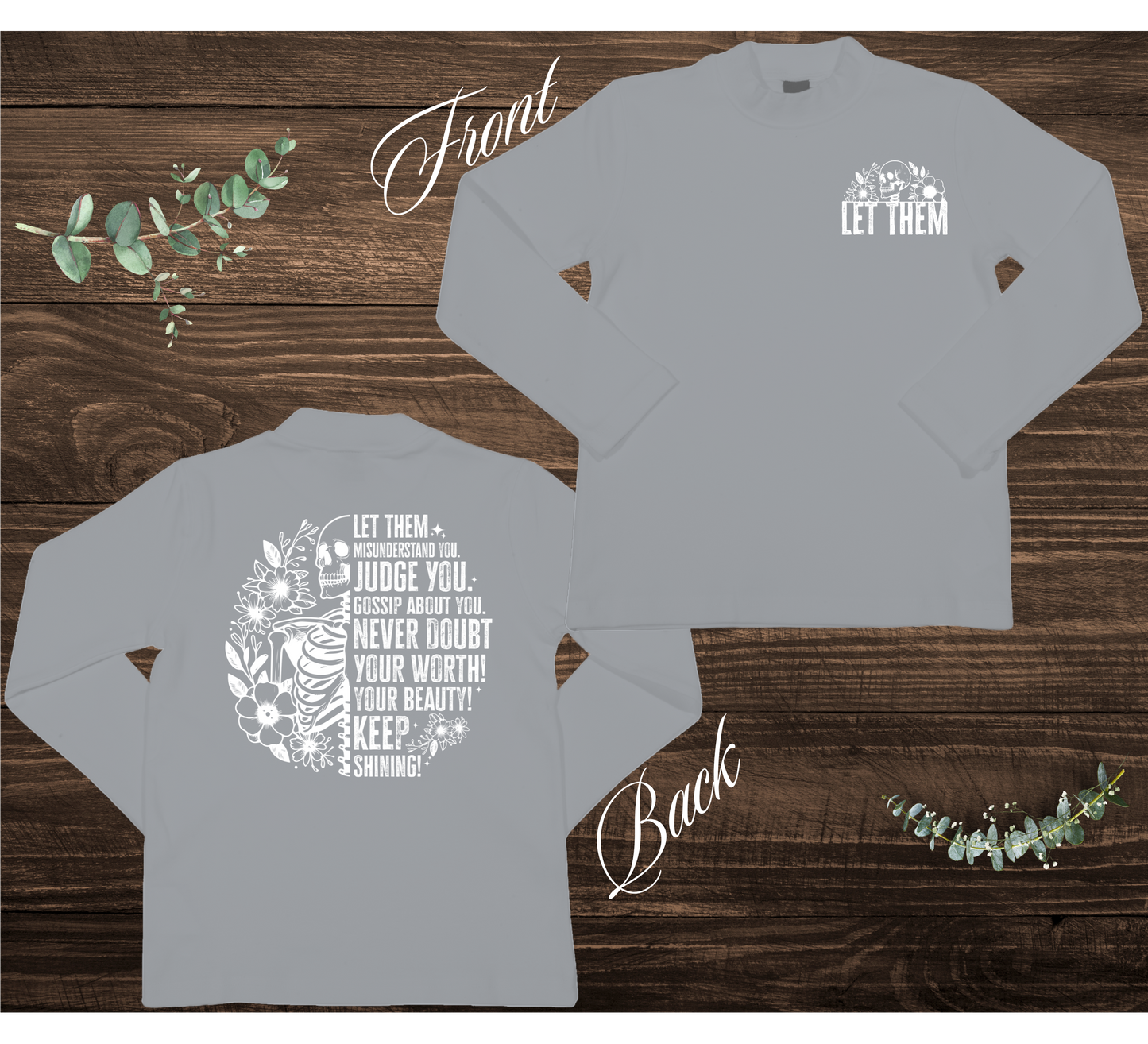 Let Them Skeleton Sweatshirt