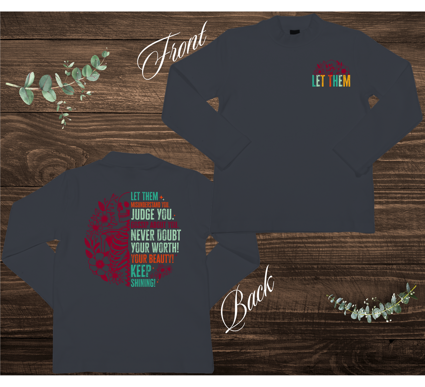 Let Them Skeleton Sweatshirt