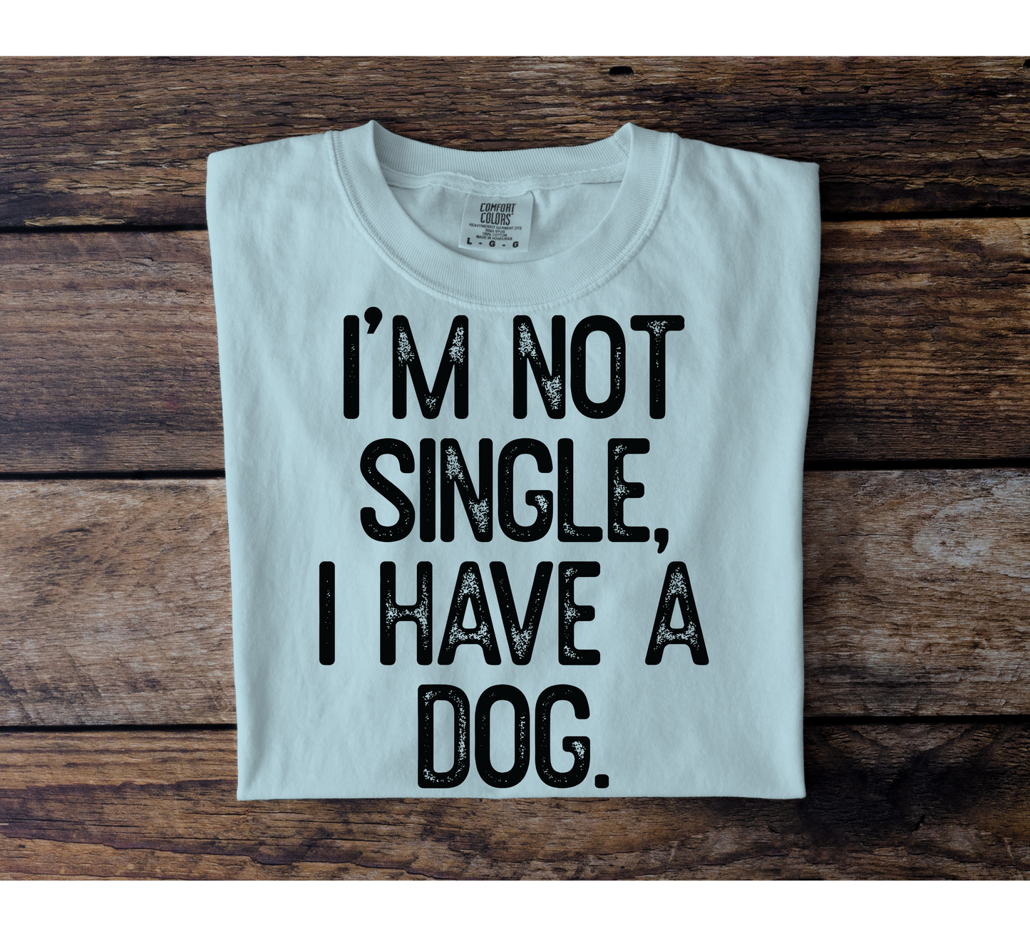 I'm Not Single (Dog)
