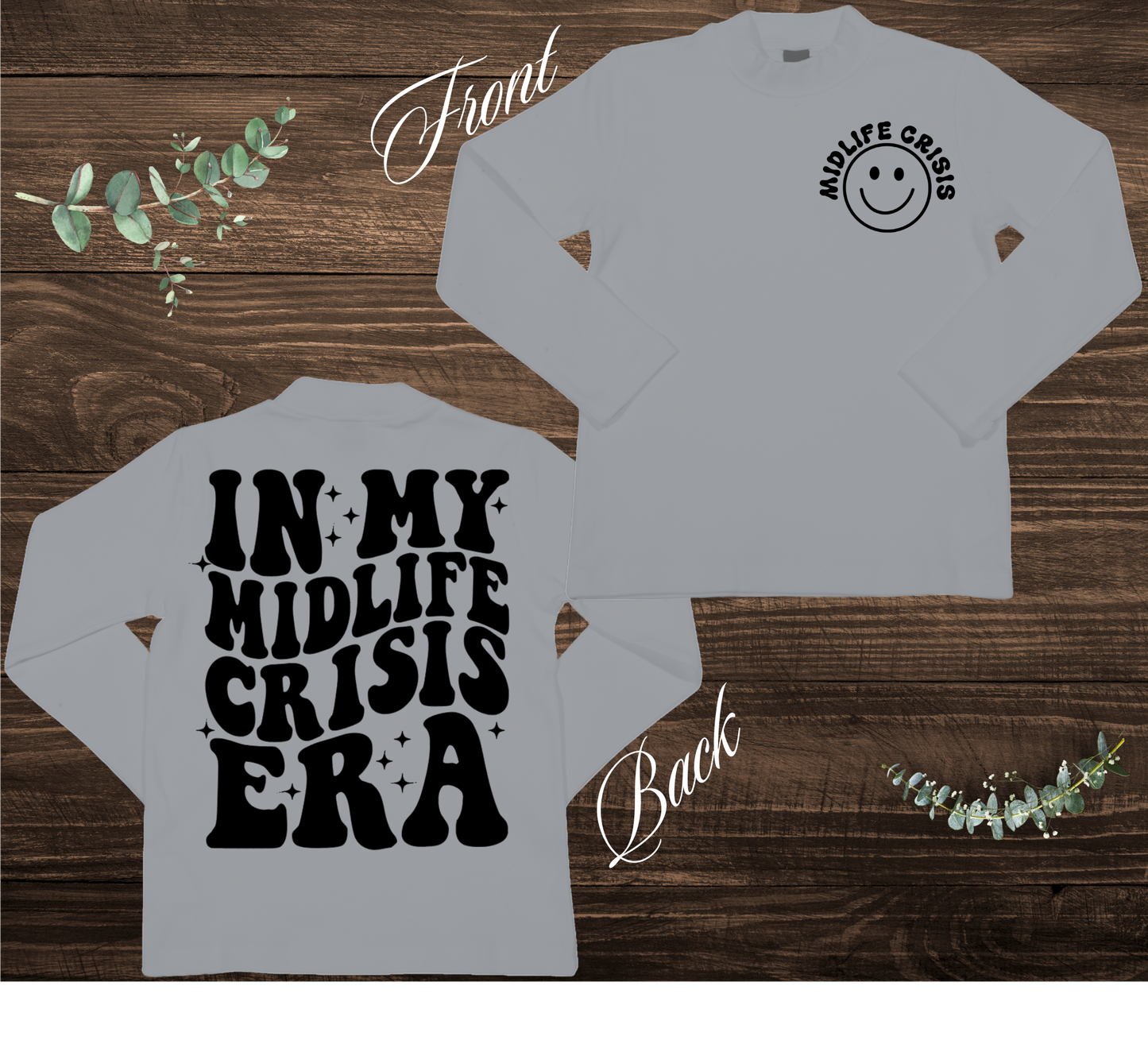 Mid Life Crisis Era Sweatshirt