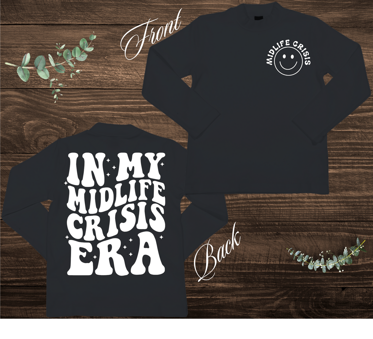 Mid Life Crisis Era Sweatshirt