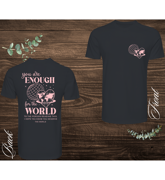 Enough For The World Tee