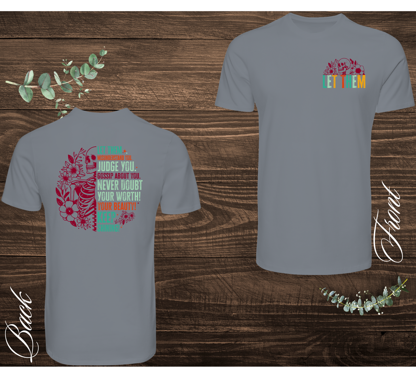 Let Them Skeleton Tee