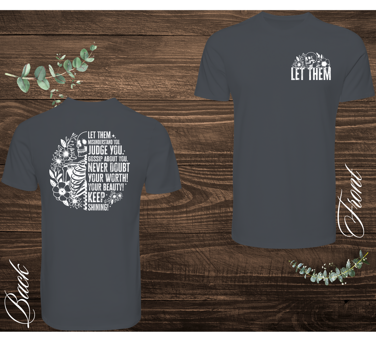 Let Them Skeleton Tee