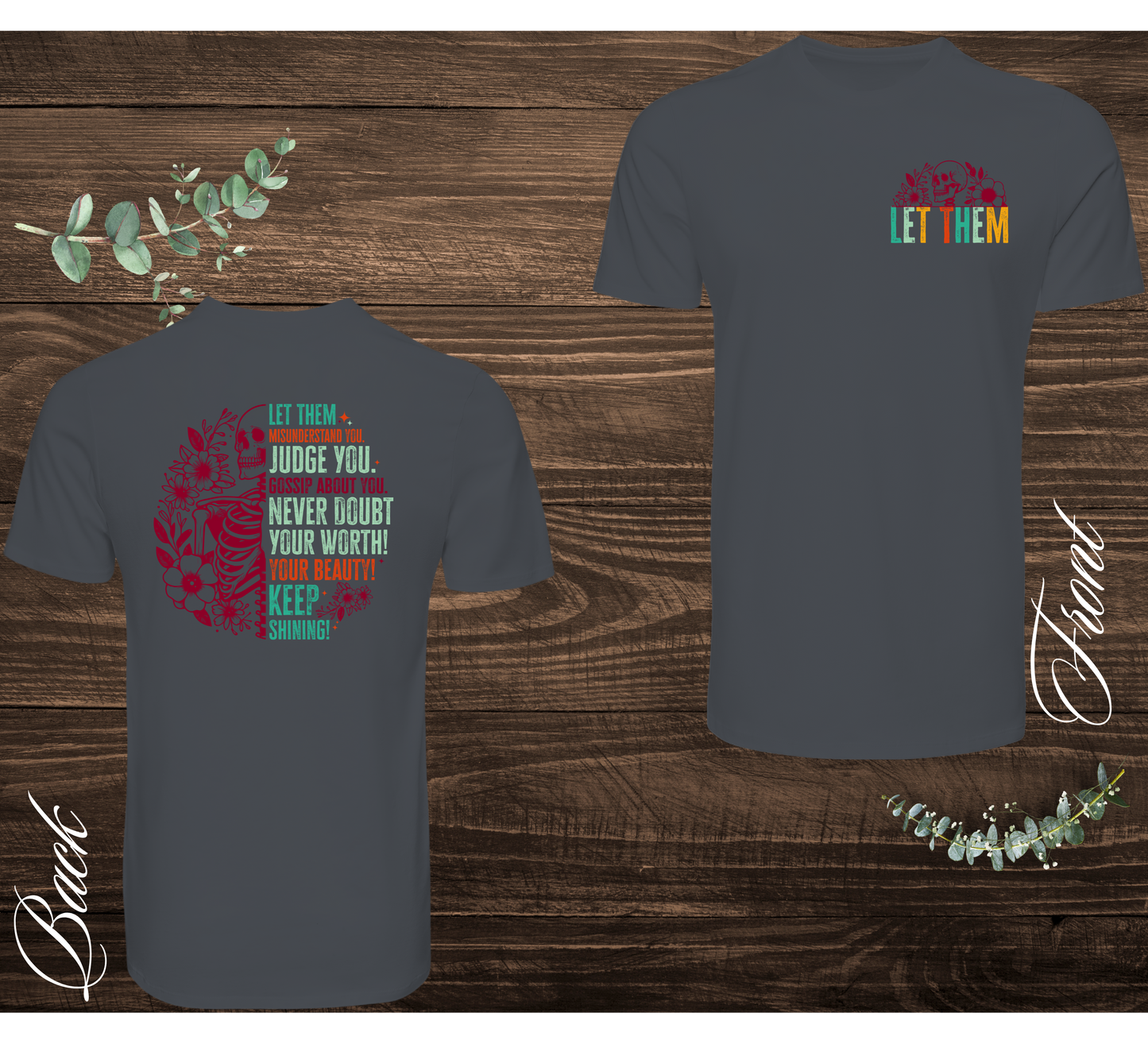 Let Them Skeleton Tee