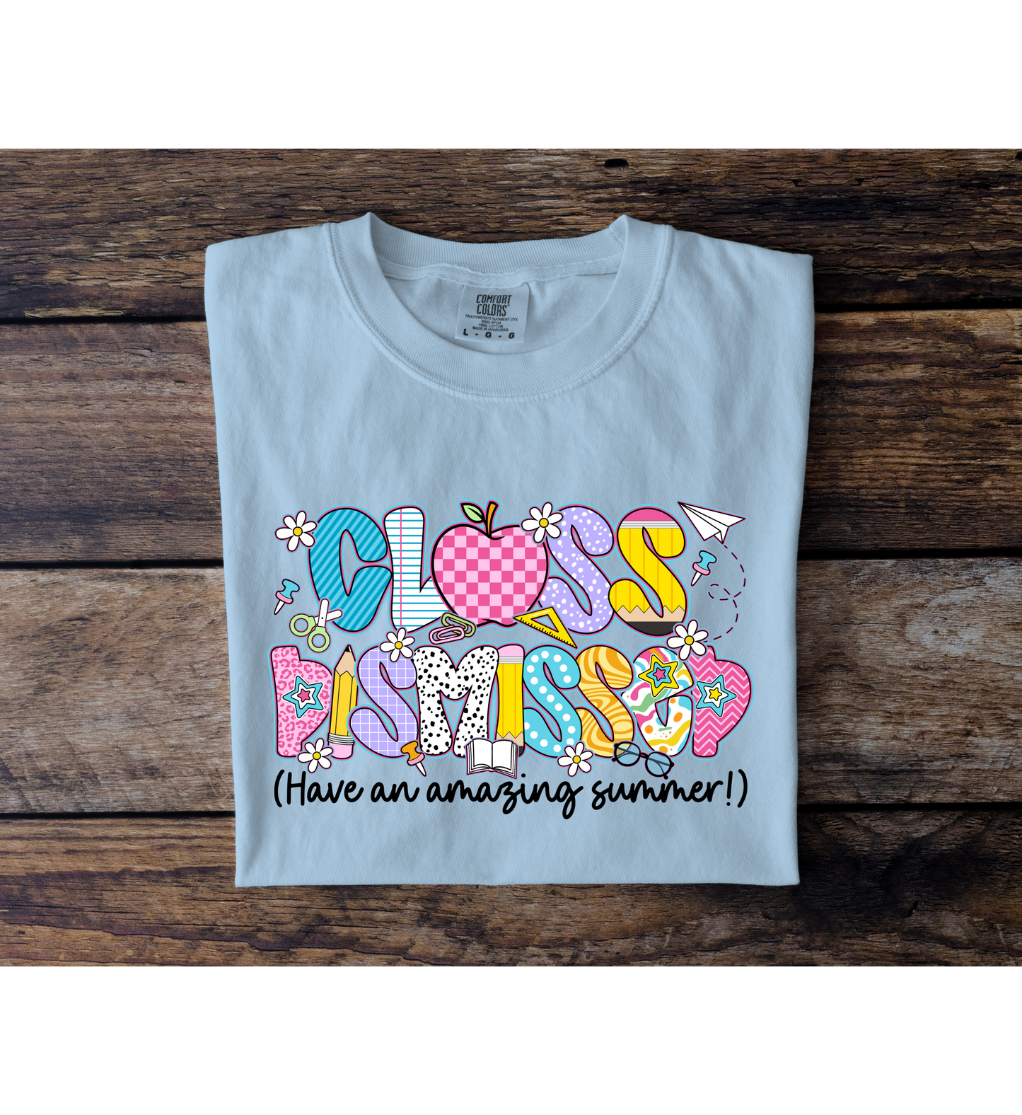 Class Dismissed Tee