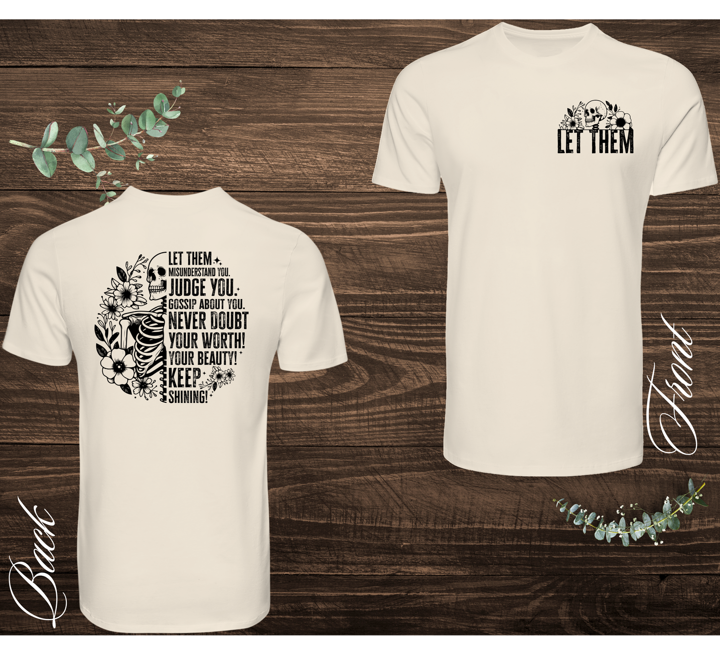 Let Them Skeleton Tee