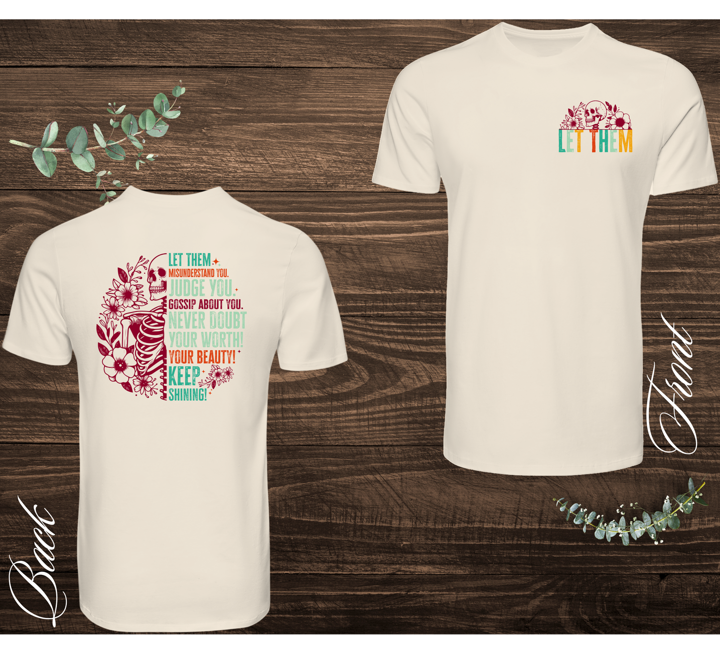 Let Them Skeleton Tee