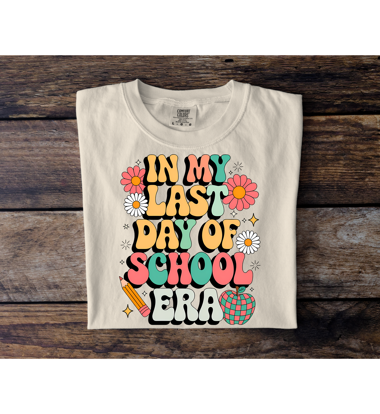 Last Day Of School Era Tee