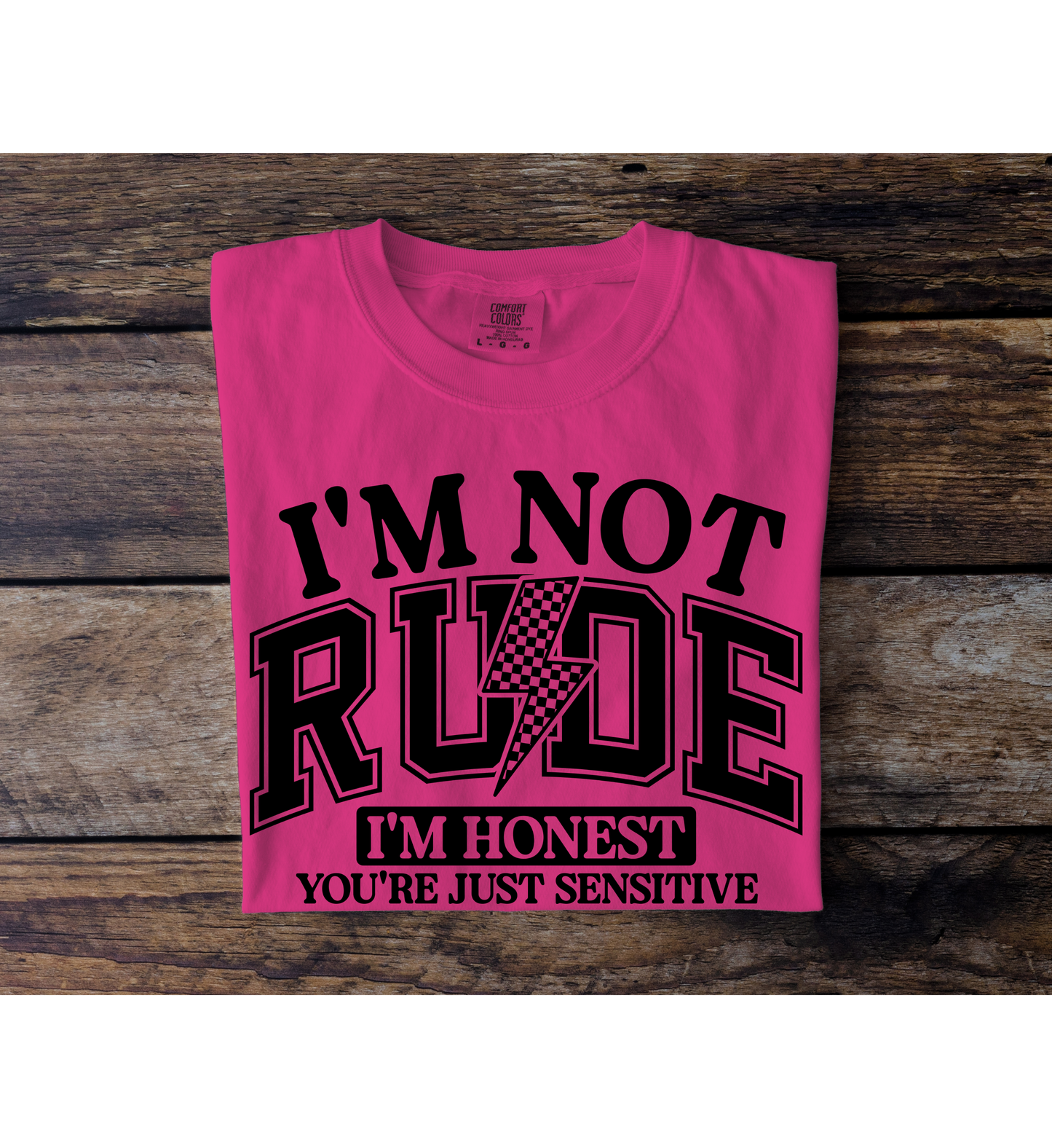 Not Rude, Honest Tee