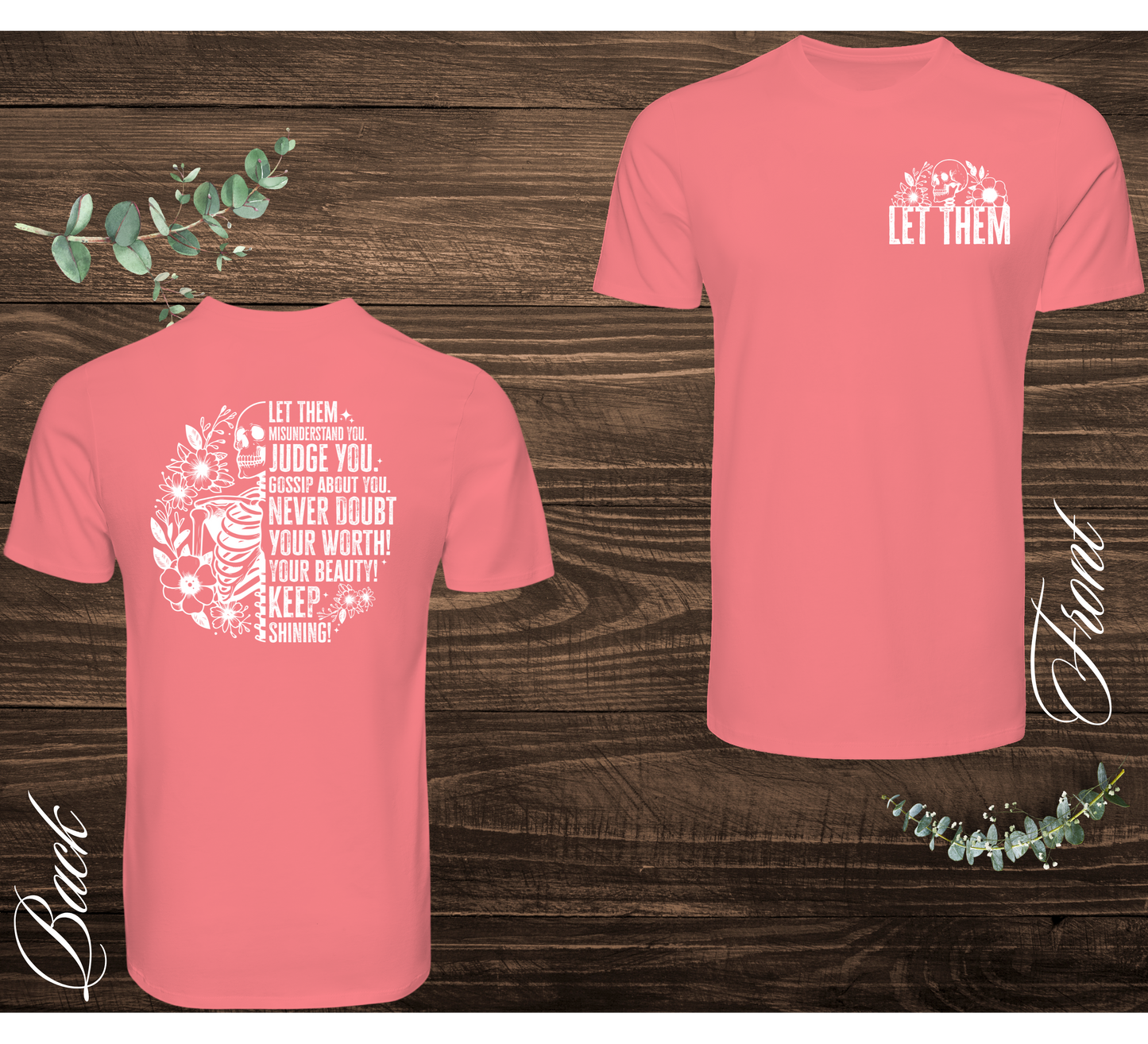 Let Them Skeleton Tee