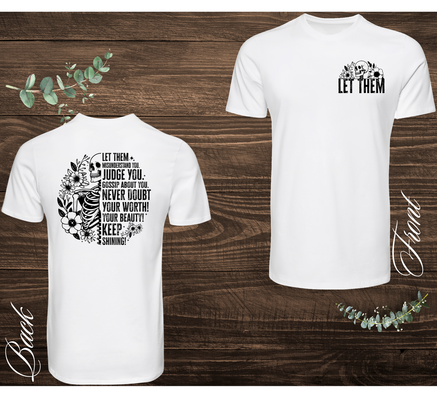 Let Them Skeleton Tee